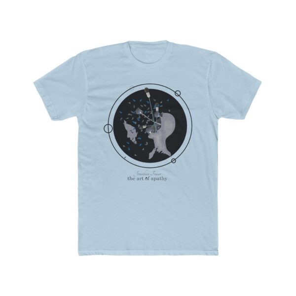 Jonathan Fraser - The Art of Apathy Alternate T - Shirt - Image 7